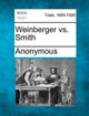 Weinberger vs. Smith by Anonymous 9781275524224