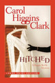 Hitched by Carol Higgins Clark 9781416599838