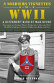 A Soldiers Vignettes of WWII by Ralph Bittner 9781419697869
