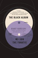 The Black Album with "My Son the Fanatic": A Novel and a Short Story by Kureishi 9781439131091