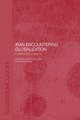 Iran Encountering Globalization: Problems and Prospects by Ali Mohammadi