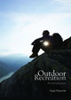 Outdoor Recreation: An Introduction by Ryan Plummer