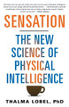 Sensation: The New Science of Physical Intelligence by Thalma Lobel 9781451699197