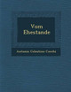 Vom Ehestande by Antonio Celestino Cocchi 9781286959428
