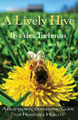 A Lively Hive, A Biodynamic Beekeeping Guide for Honeybee Health: A Biodynamic Beekeeping Guide for Honeybee Health by Alex Tuchman 9780960025961