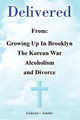 Delivered by Frederick J Schaller 9781453590379