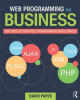 Web Programming for Business: PHP Object-Oriented Programming with Oracle by David Paper