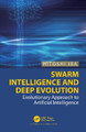 Swarm Intelligence and Deep Evolution: Evolutionary Approach to Artificial Intelligence by Hitoshi Iba 9781032009179
