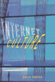 Internet Culture by David Porter