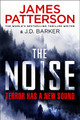 The Noise by James Patterson