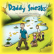 Daddy Sneaks by Sharlene Weingart 9781453520253