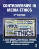Controversies in Media Ethics A. David Gordon (University of Wisconsin Eau Claire, USA) 9780415963329