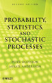 Probability, Statistics, and Stochastic Processes by Peter Olofsson