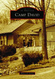 Camp David by Robert P Savitt 9781467160872