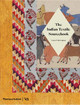 The Indian Textile Sourcebook: Patterns and Techniques by Avalon Fotheringham