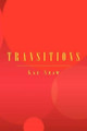 Transitions by Kae Shaw 9781469180823