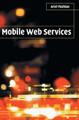 Mobile Web Services by Ariel Pashtan