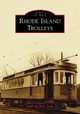 Rhode Island Trolleys by Joseph Soares 9781467129749
