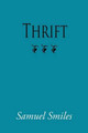 Thrift by Samuel Smiles, Jr 9781434102645