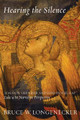 Hearing the Silence by Bruce W Longenecker 9781498213585