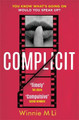 Complicit: The compulsive, timely thriller you won't be able to stop thinking about Winnie M Li 9781398705067