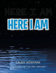 Here I Am by Laura Workman 9781483612317