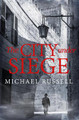 The City Under Siege by Michael Russell 9781472130389