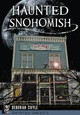 Haunted Snohomish by Deborah Cuyle 9781467136976