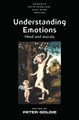 Understanding Emotions: Mind and Morals by Peter Goldie