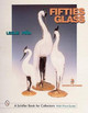 Fifties Glass by Leslie Pina