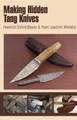 Making Hidden Tang Knives by Heinrich Schmidbauer