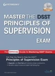 Master the DSST Principles of Supervision by Peterson's