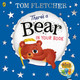 There's a Bear in Your Book by Tom Fletcher