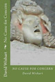 No Cause for Concern by David Wishart 9781477653777