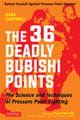 The 36 Deadly Bubishi Points by Rand Cardwell