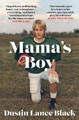 Mama's Boy: A Memoir by Dustin Lance Black