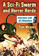 A Sci-Fi Swarm and Horror Horde: Interviews with 62 Filmmakers Tom Weaver 9781476678283