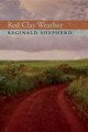 Red Clay Weather by Reginald Shepherd