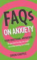 FAQs on Anxiety Simon Chapple 9781399800280