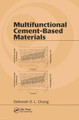 Multifunctional Cement-Based Materials Deborah D. L. Chung 9780824746100