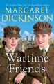 Wartime Friends by Margaret Dickinson