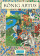 King Arthur - German by Michael St. John Parker