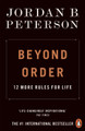 Beyond Order: 12 More Rules for Life by Jordan B. Peterson