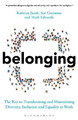 Belonging: The Key to Transforming and Maintaining Diversity, Inclusion and Equality at Work by Sue Unerman