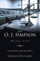 The O. J. Simpson: Murder Trial by Ronald Williams 9781524539719