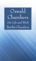 Oswald Chambers by Bertha Chambers 9781532632907