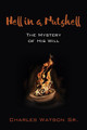Hell in a Nutshell by Charles Sr Watson 9781498290036
