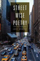 Street Wise Poetry by Jeff Stultz 9781465393593
