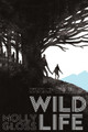 Wild Life by Molly Gloss 9781534414990
