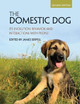 The Domestic Dog: Its Evolution, Behavior and Interactions with People by James Serpell